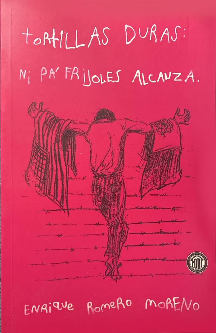 Portada original de Tortillas duras: ni pa' frijoles alcanza, de Enrique Romero Moreno